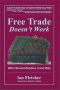 Free Trade Doesn't Work