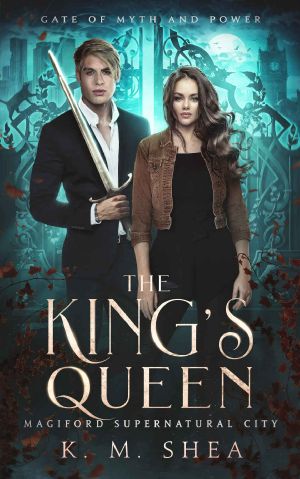 The King's Queen: Magiford Supernatural City (Gate of Myth and Power Book 3)