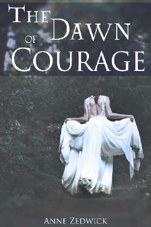 The Dawn of Courage