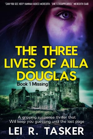 The Three live of Aila Douglas Book 1