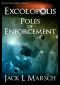 Excolopolis · Poles of Enforcement