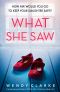 What She Saw · A gripping psychological thriller with a heart-pounding twist