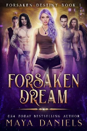 Forsaken Dream: A Paranormal Reverse Harem Romance (Forsaken Destiny Book 1)