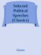 Selected Political Speeches (Classics)