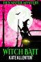 Witch Bait (A Hex Sister Cozy Mystery Book 3)