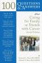 100 Questions & Answers About Caring for Family or Friends With Cancer