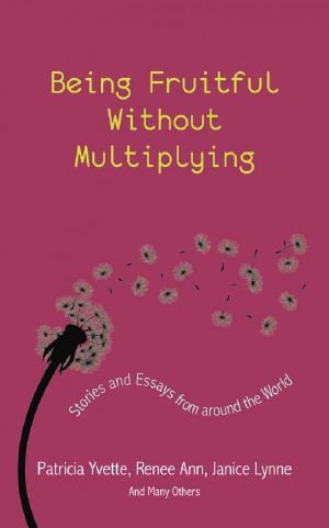 Being Fruitful Without Multiplying