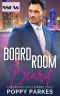 Boardroom Beard (Contemporary Office Romance)