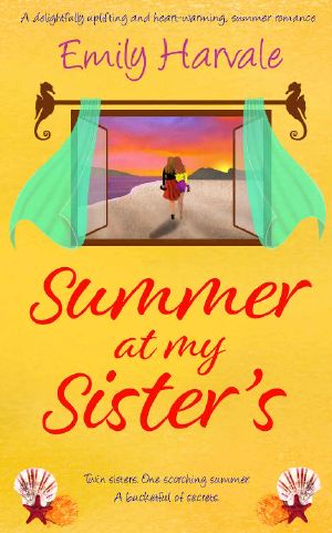 Summer at My Sister's · A Delightfully Uplifting and Heart-Warming, Summer Romance