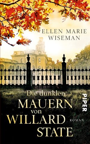 Die dunklen Mauern von Willard State