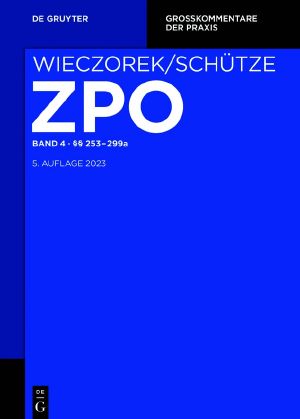 Zivilprozessordnung und Nebengesetze · Band 4 §§ 253-299a