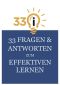 33 Fragen und Antworten zum effektiven Lernen