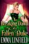 The Breaking Dawn of a Fallen Duke · A Historical Regency Romance Novel