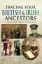 Tracing Your British and Irish Ancestors