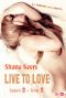 Live to love - Saison 2 - Tome 2