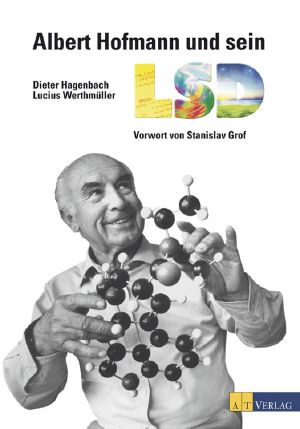 Albert Hofmann und sein LSD