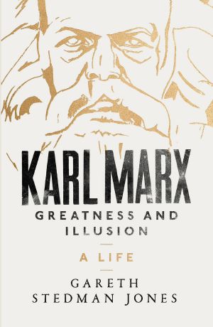 Karl Marx · Greatness and Illusion