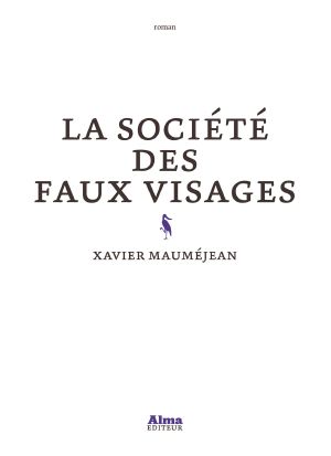 La Société Des Faux Visages