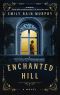 Enchanted Hill