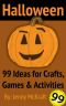 Halloween Fun · 99 Ideas for Crafts, Games and Activities