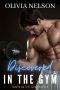 Discovered in the Gym · Taken in the Gym Book 1