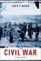 The Civil War · A Concise History