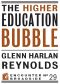 The Higher Education Bubble