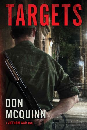 Targets · A Vietnam War Novel