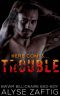 Trouble · A BWWM Bad-Boy Billionaire Romance