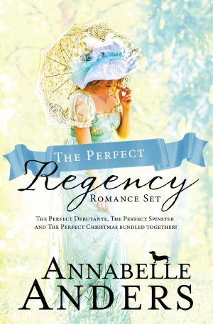 The Perfect Regency Set · The Perfect Debutante / The Perfect Spinster / The Perfect Christmas