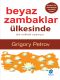 Beyaz Zambaklar Ülkesinde