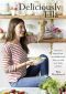 Deliciously Ella · Awesome Ingredients, Incredible Food That You and Your Body Will Love