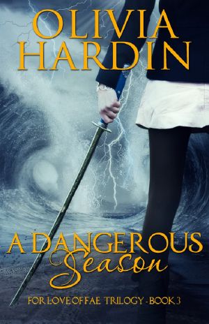 A Dangerous Season (For Love of Fae Book Three)