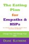 The Eating Plan for Empaths and HSPs · Change Your Diet Change Your Life