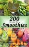 200 Rezepte für Smoothies