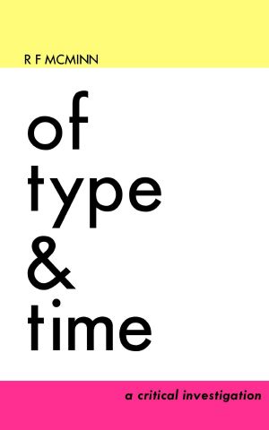 Of Type and Time