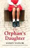 The Orphan's Daughter · A Heartbreaking and Absolutely Unforgettable Page Turner Set in Ireland