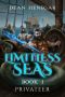 Limitless Seas Book 1: Privateer (A LitRPG Adventure)