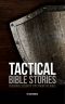 Tactical Bible Stories · Personal Security Tips from the Bible