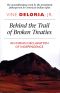 Behind the Trail of Broken Treaties