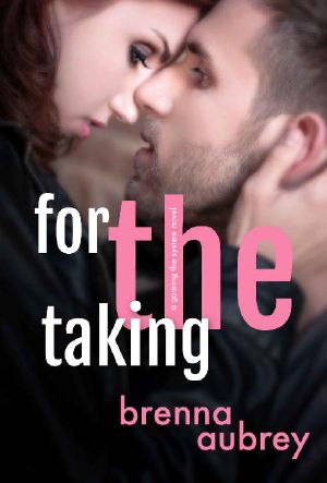 For The Taking: A Standalone Marriage of Convenience Romance (Gaming The System Book 8)