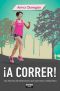 ¡A correr!