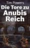 Die Tore zu Anubis Reich