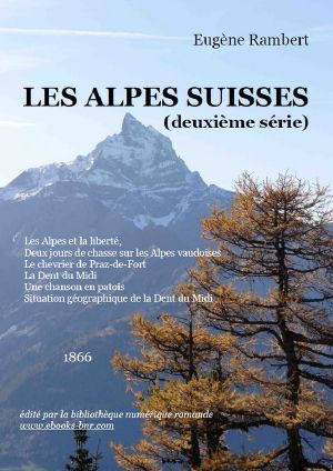 Les Alpes suisses (deuxième série)