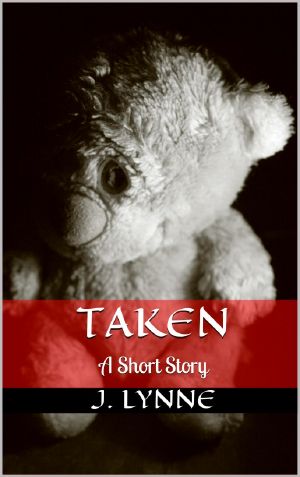 Taken · A Short Story