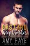 Bastard Stepbrother (Bad Boy Stepbrother Romance)