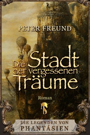 Die Stadt der vergessenen Träume