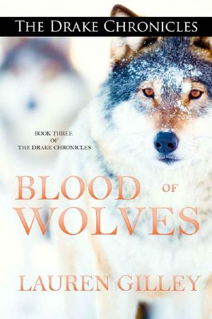Blood of Wolves (The Drake Chronicles Book 3)