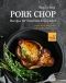 Step-by-Step Pork Chop Recipes for Gourmet Enjoyment