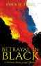 Betrayal in Black (A Zachary Blake Legal Thriller Book 4)